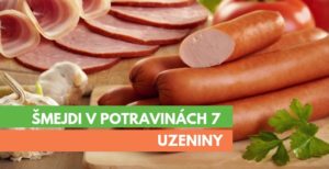Šmejdi v potravinách 7
