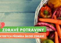 zdravé, ale škodlivé potraviny