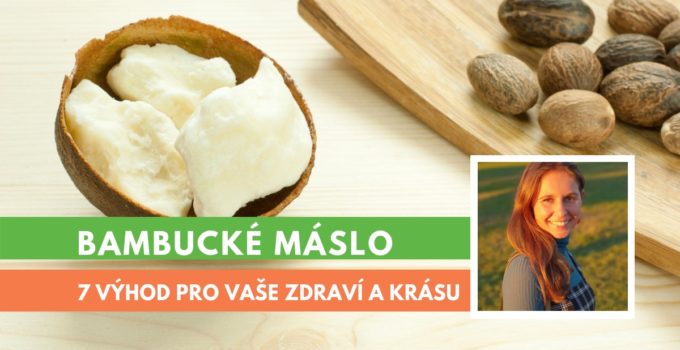 bambucké máslo