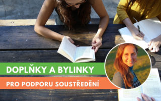 doplňky a byliny pro podporu koncentrace a pozornosti